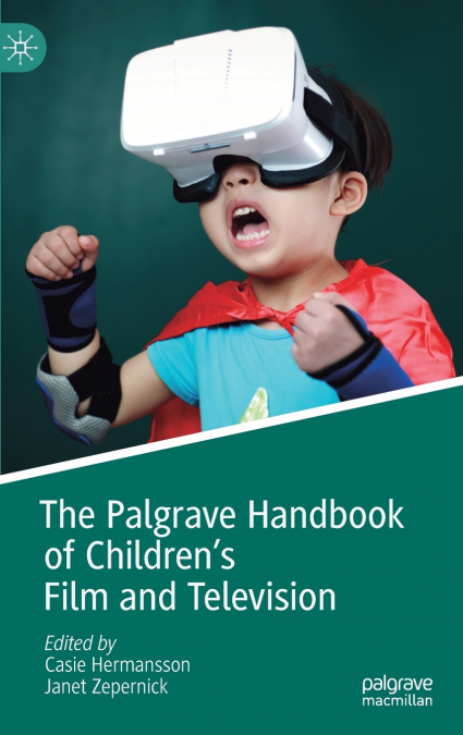 The Palgrave Handbook of Children’s Film and Television