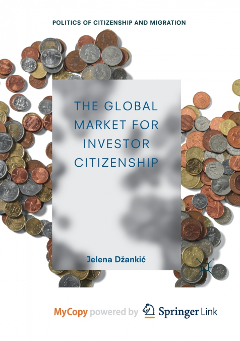 The Global Market for Investor Citizenship