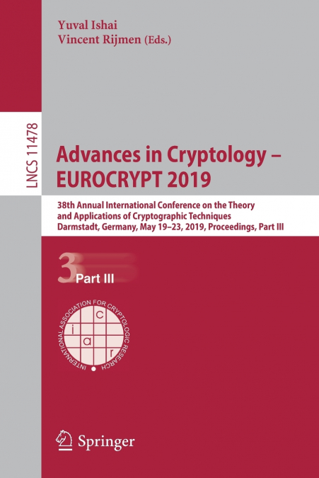 Advances in Cryptology - EUROCRYPT 2019