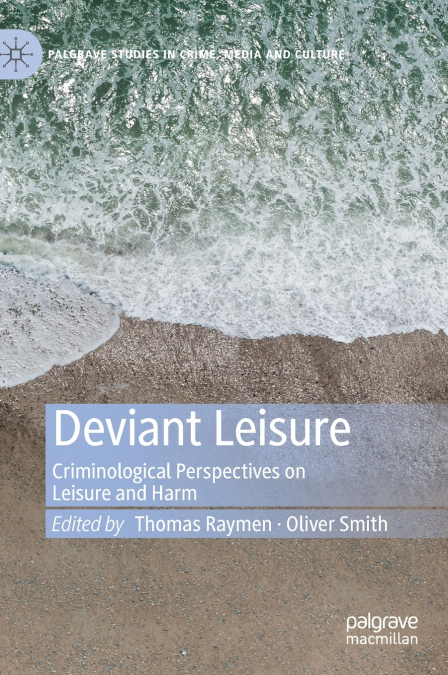 Deviant Leisure