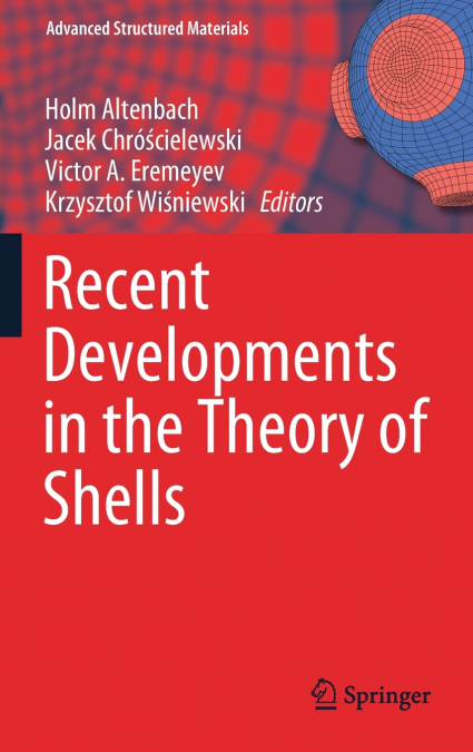 Recent Developments in the Theory of Shells