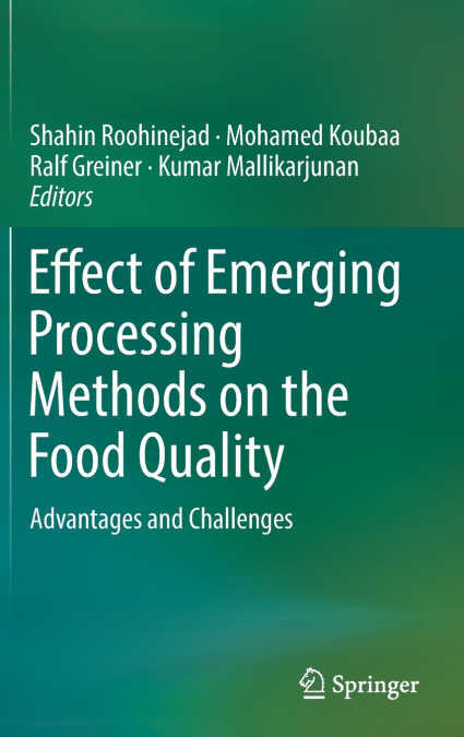 Effect of Emerging Processing Methods on the Food Quality