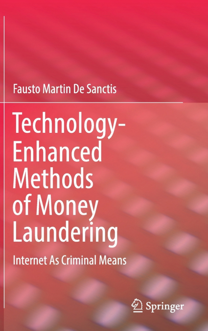 Technology-Enhanced Methods of Money Laundering