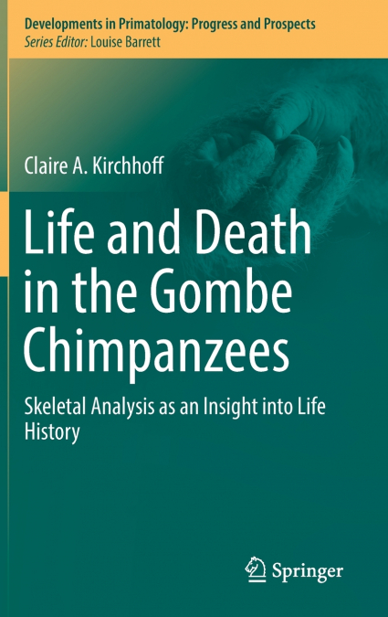 Life and Death in the Gombe Chimpanzees
