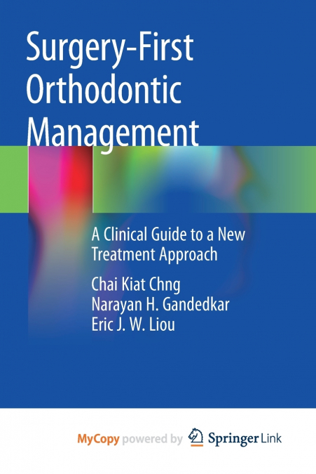 Surgery-First Orthodontic Management