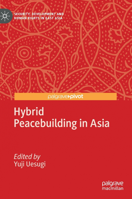 Hybrid Peacebuilding in Asia