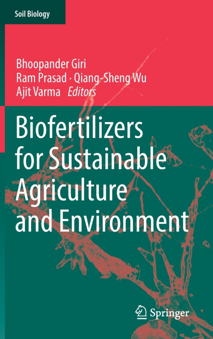 Biofertilizers for Sustainable Agriculture and Environment