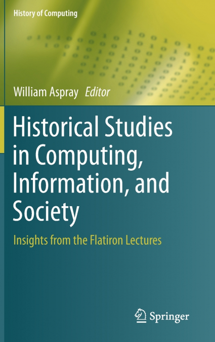 Historical Studies in Computing, Information, and Society