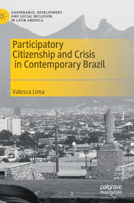 Participatory Citizenship and Crisis in Contemporary Brazil