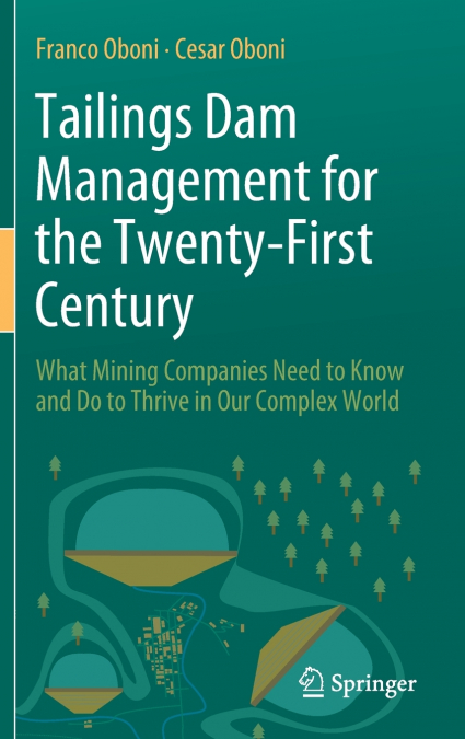 Tailings Dam Management for the Twenty-First Century
