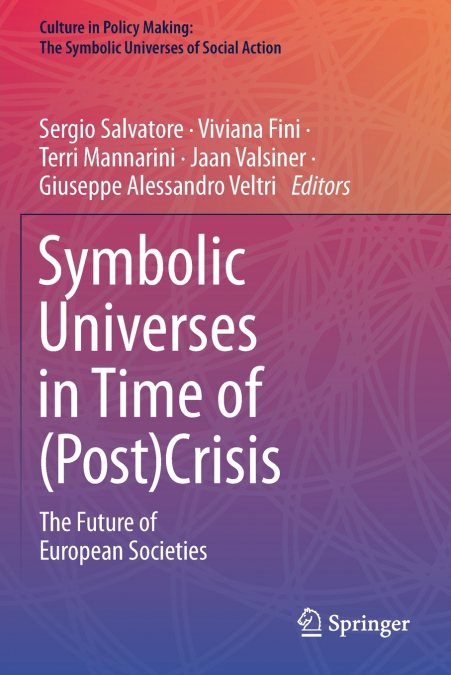 Symbolic Universes in Time of (Post)Crisis