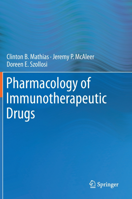 Pharmacology of Immunotherapeutic Drugs