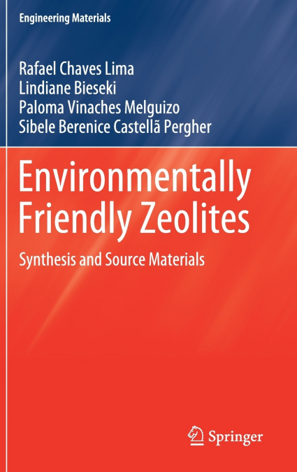 Environmentally Friendly Zeolites