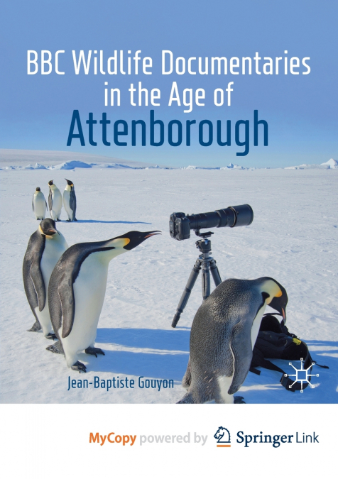 BBC Wildlife Documentaries in the Age of Attenborough