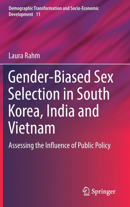 Gender-Biased Sex Selection in South Korea, India and Vietnam