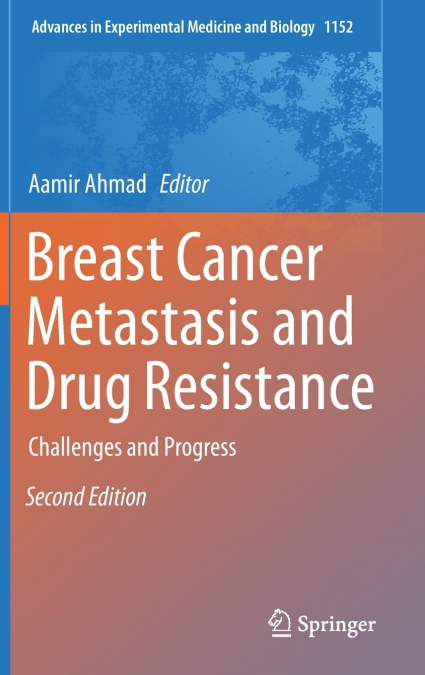 Breast Cancer Metastasis and Drug Resistance