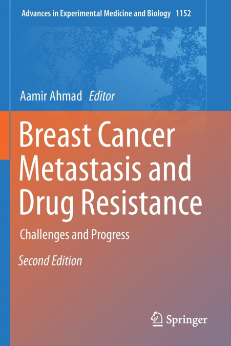 Breast Cancer Metastasis and Drug Resistance