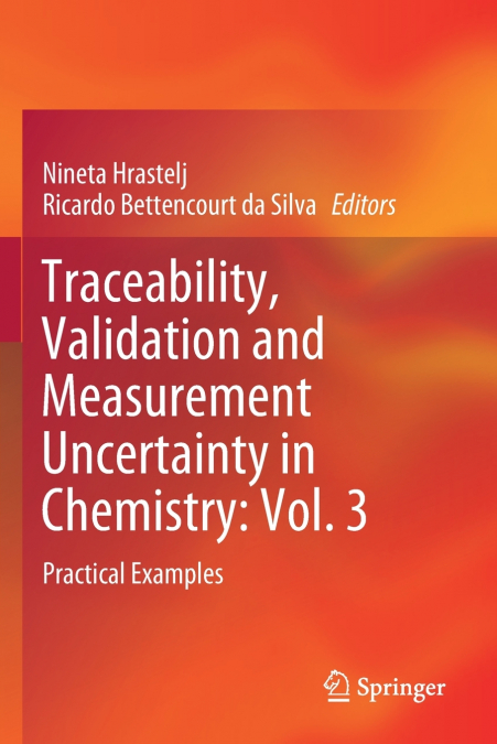Traceability, Validation and Measurement Uncertainty in Chemistry