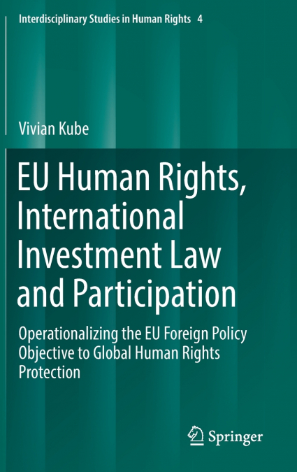 EU Human Rights, International Investment Law and Participation
