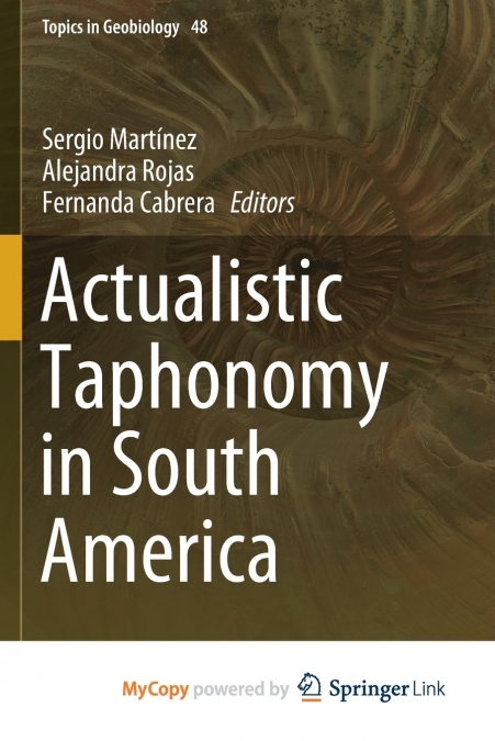 Actualistic Taphonomy in South America