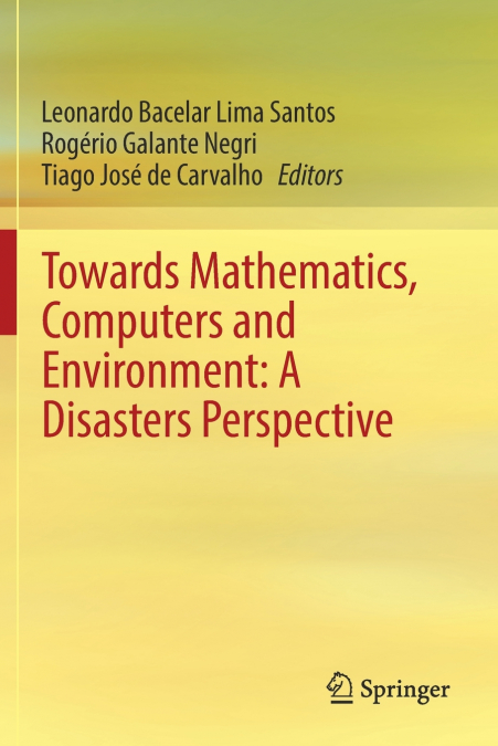 Towards Mathematics, Computers and Environment