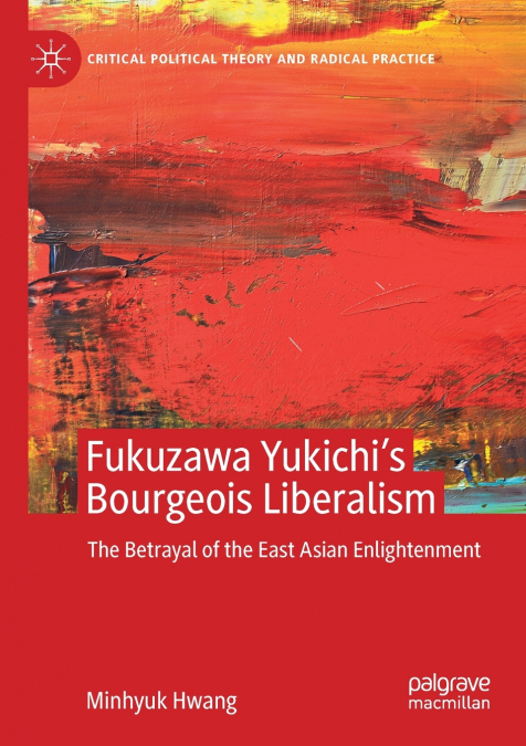 Fukuzawa Yukichi’s Bourgeois Liberalism