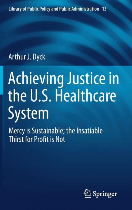 Achieving Justice in the U.S. Healthcare System