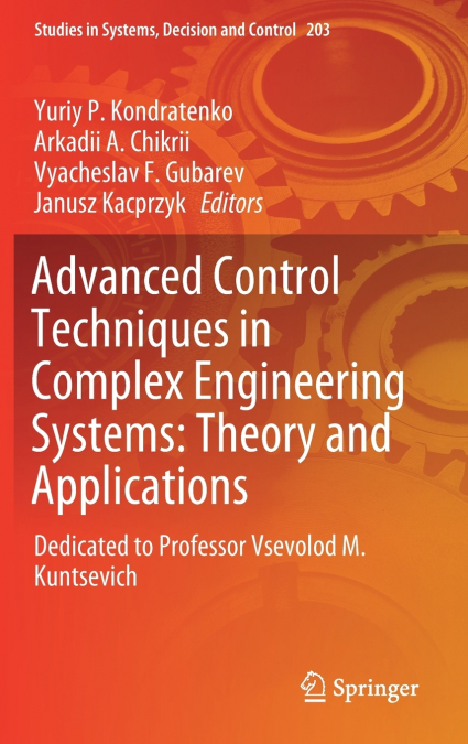 Advanced Control Techniques in Complex Engineering Systems