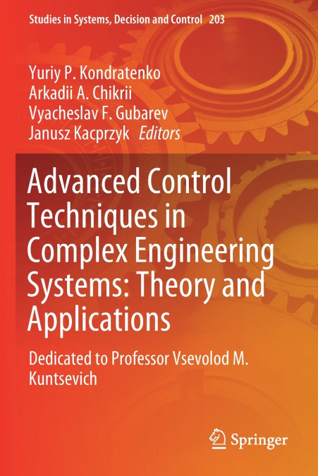 Advanced Control Techniques in Complex Engineering Systems