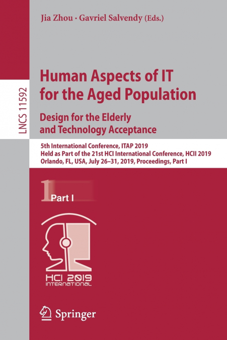Human Aspects of IT for the Aged Population. Design for the Elderly and Technology Acceptance