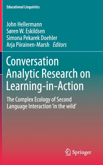 Conversation Analytic Research on Learning-in-Action
