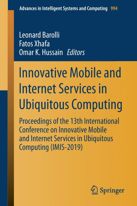 Innovative Mobile and Internet Services in Ubiquitous Computing