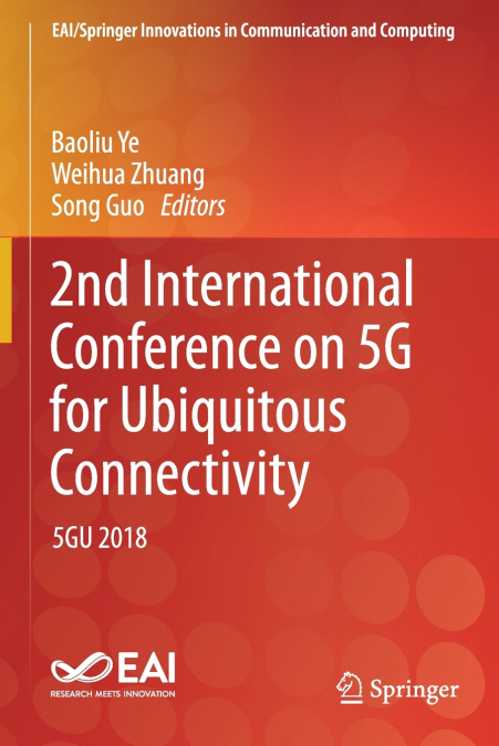 2nd International Conference on 5G for Ubiquitous Connectivity