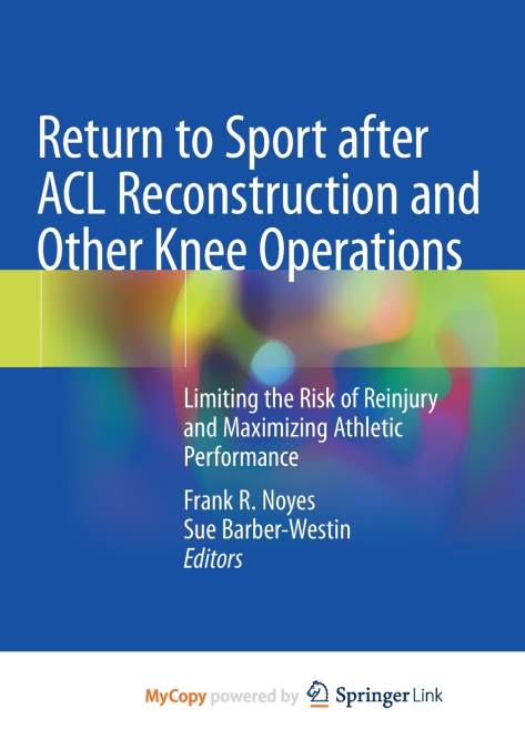Return to Sport after ACL Reconstruction and Other Knee Operations