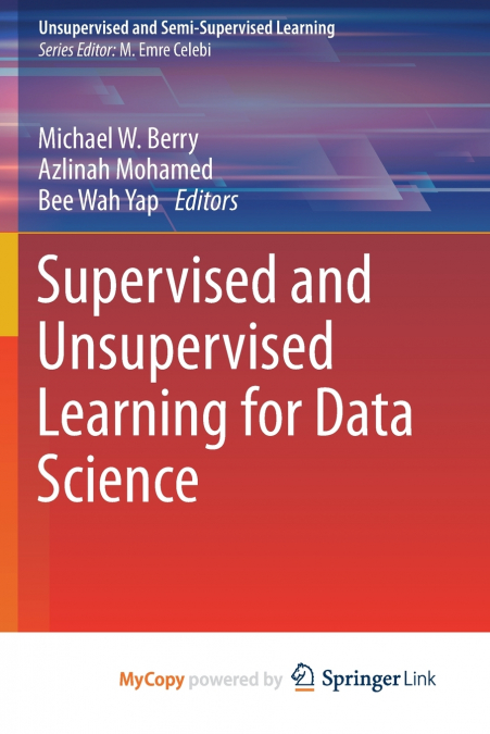 Supervised and Unsupervised Learning for Data Science