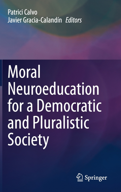 Moral Neuroeducation for a Democratic and Pluralistic Society