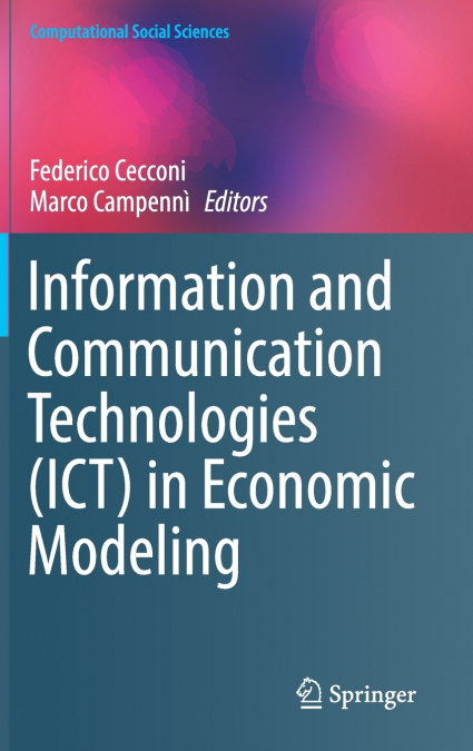 Information and Communication Technologies (ICT) in Economic Modeling