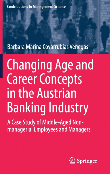 Changing Age and Career Concepts in the Austrian Banking Industry