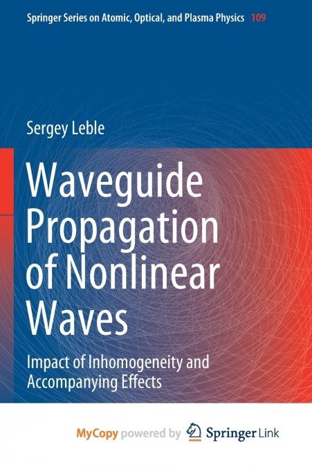 Waveguide Propagation of Nonlinear Waves