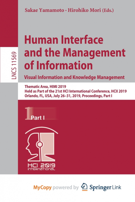 Human Interface and the Management of Information. Visual Information and Knowledge Management