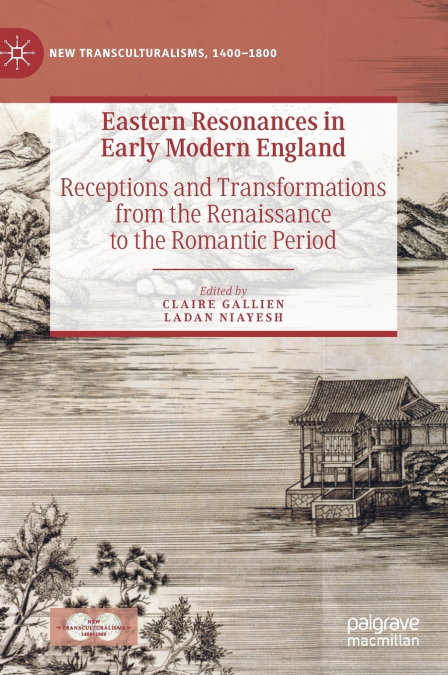 Eastern Resonances in Early Modern England