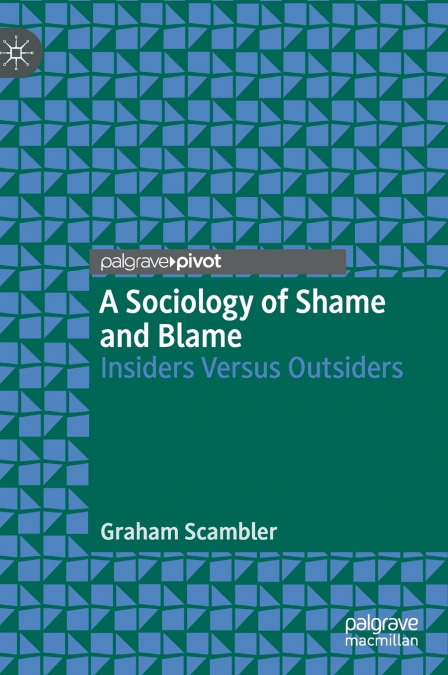 A Sociology of Shame and Blame