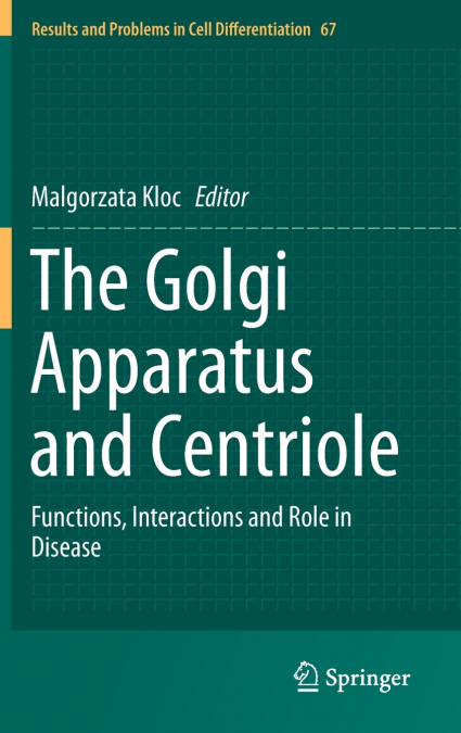 The Golgi Apparatus and Centriole