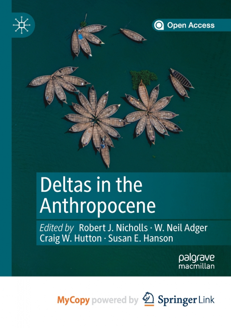 Deltas in the Anthropocene