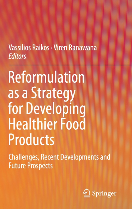 Reformulation as a Strategy for Developing Healthier Food Products