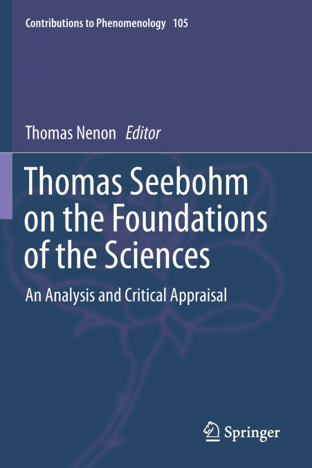 Thomas Seebohm on the Foundations of the Sciences