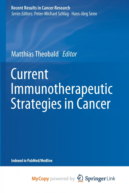 Current Immunotherapeutic Strategies in Cancer