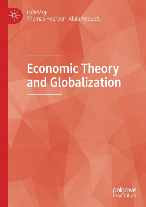 Economic Theory and Globalization