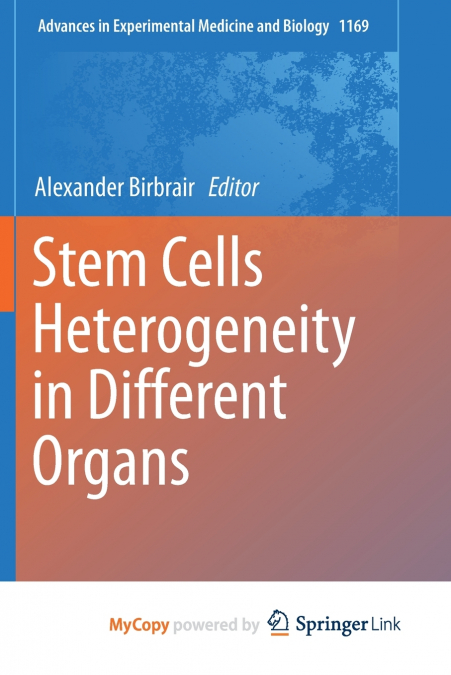 Stem Cells Heterogeneity in Different Organs