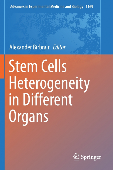 Stem Cells Heterogeneity in Different Organs